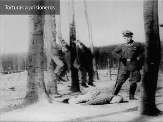 Torturas a prisioneros
 