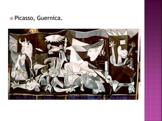  Picasso, Guernica.
 
