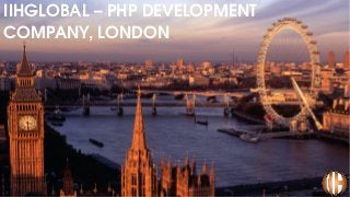 IIHGLOBAL – PHP DEVELOPMENT 
COMPANY, LONDON
 
