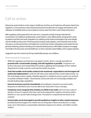 Call to action 31
Call to action	
Advancing social media to center stage in healthcare and the use of medicines will requi...
