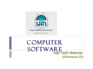Computer
Software
 