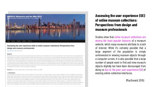 Assessing the user experience (UX)
of online museum collections:
Perspectives from design and
museum professionals
Studies...