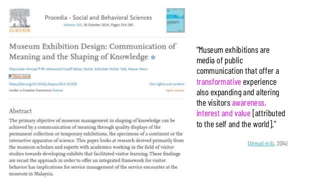 “Museum exhibitions are
media of public
communication that offer a
transformative experience
also expanding and altering
t...