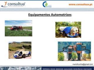 mariofcunha@gmail.com
Equipamentos Automotrizes
 