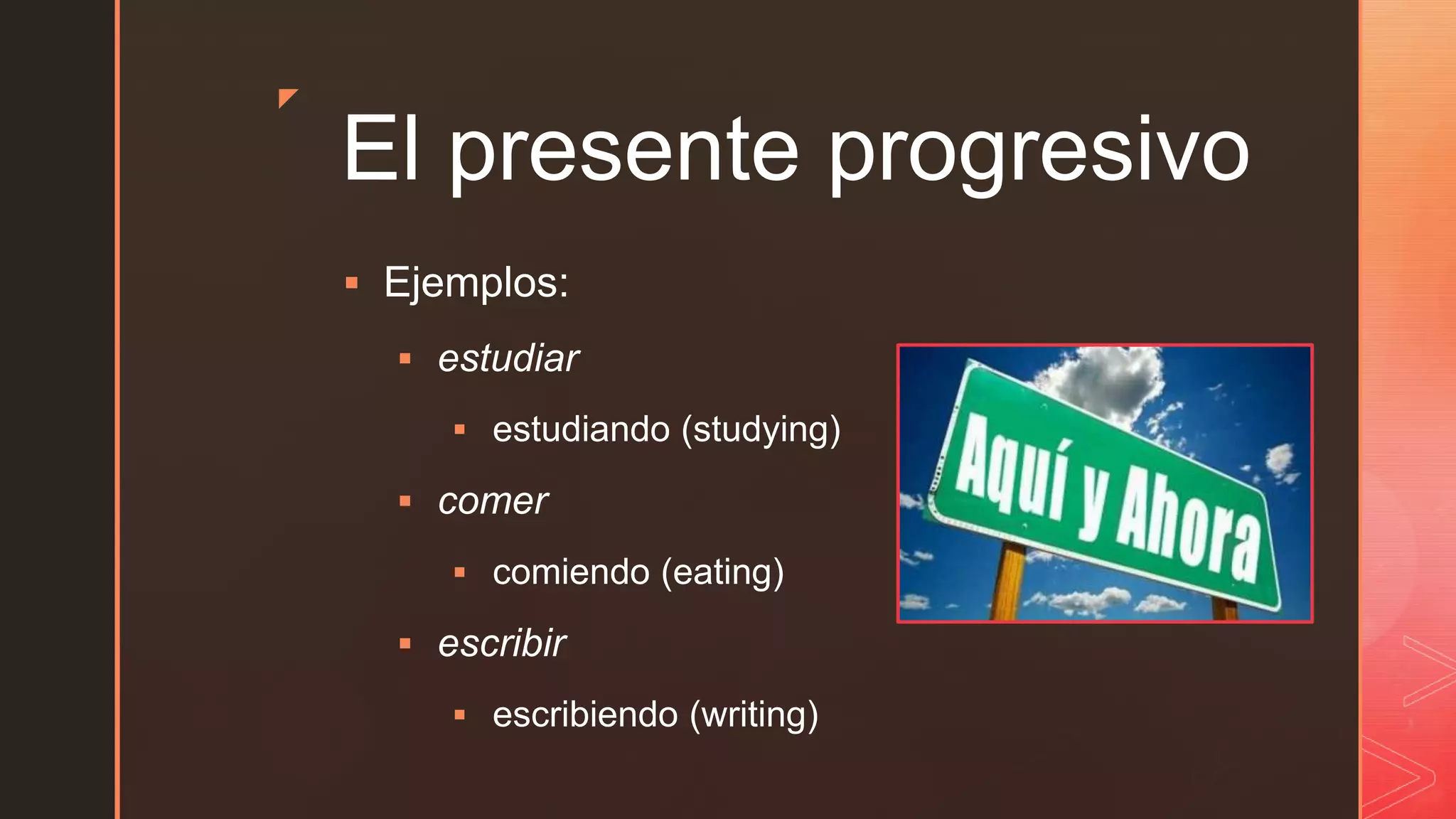 III Repaso El presente progresivo Apuntes