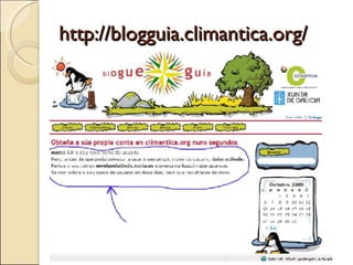 http://blogguia.climantica.org/ 