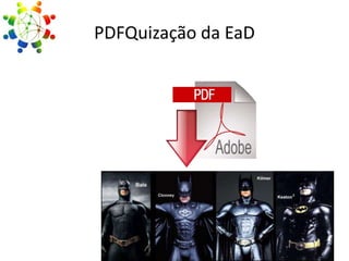 PDFQuização da EaD

 