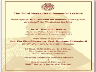 Third Dr. Neera Desai Memorial Lecture by prof. patricia uberoi 25 9-2012