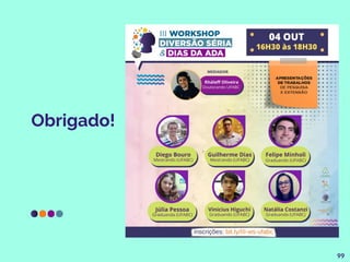 Obrigado!
99
 