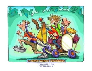 PROFA. MSC. THAYS
 PERASSOLI BOIKO
 