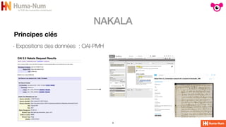 NAKALA
9
Principes clés
- Expositions des données : OAI-PMH
 