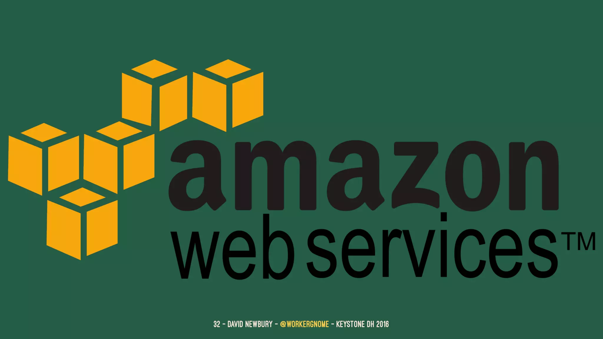 32 — David Newbury — @workergnome - Keystone DH 2016
 