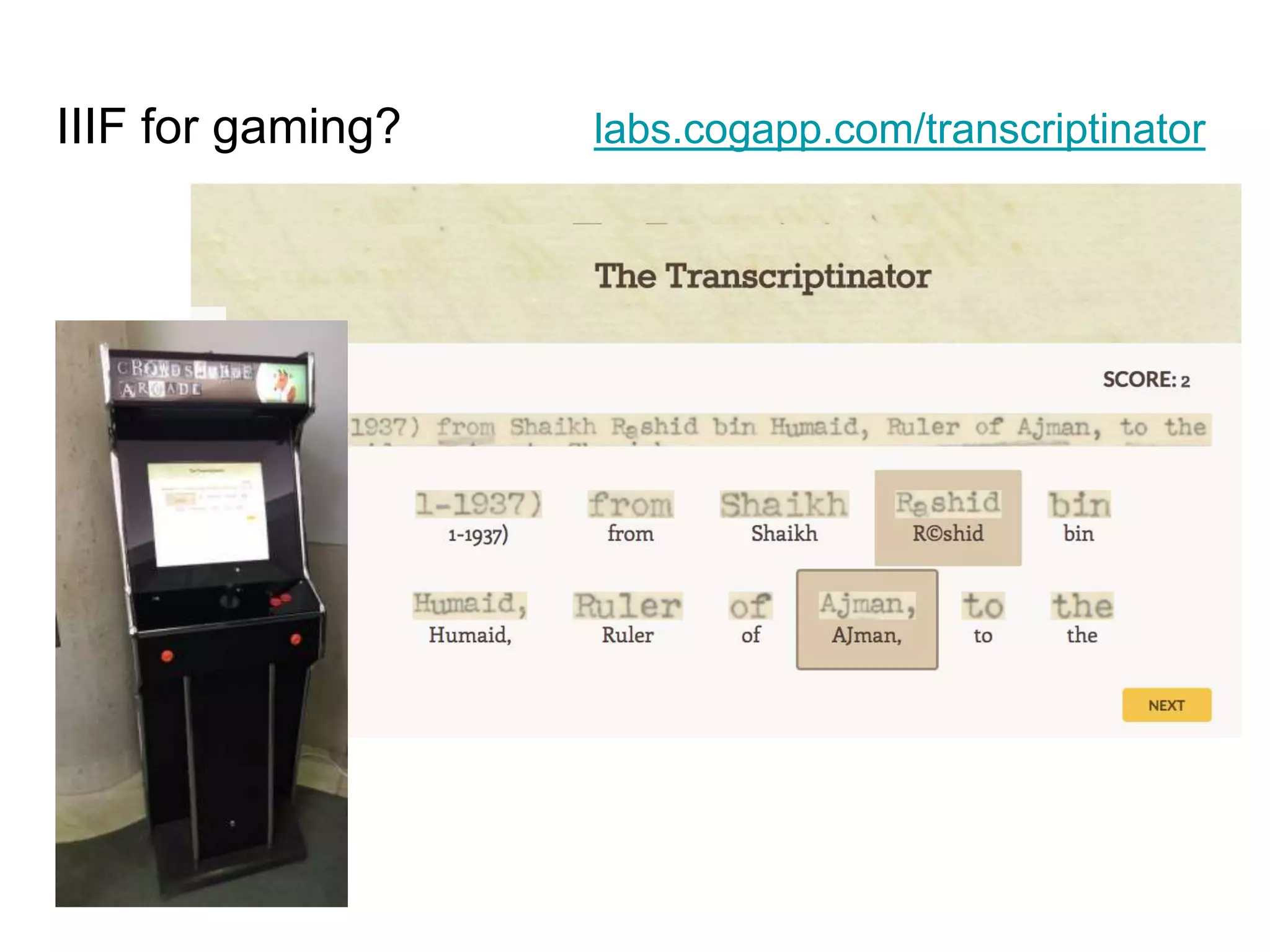 IIIF for gaming? labs.cogapp.com/transcriptinator
 