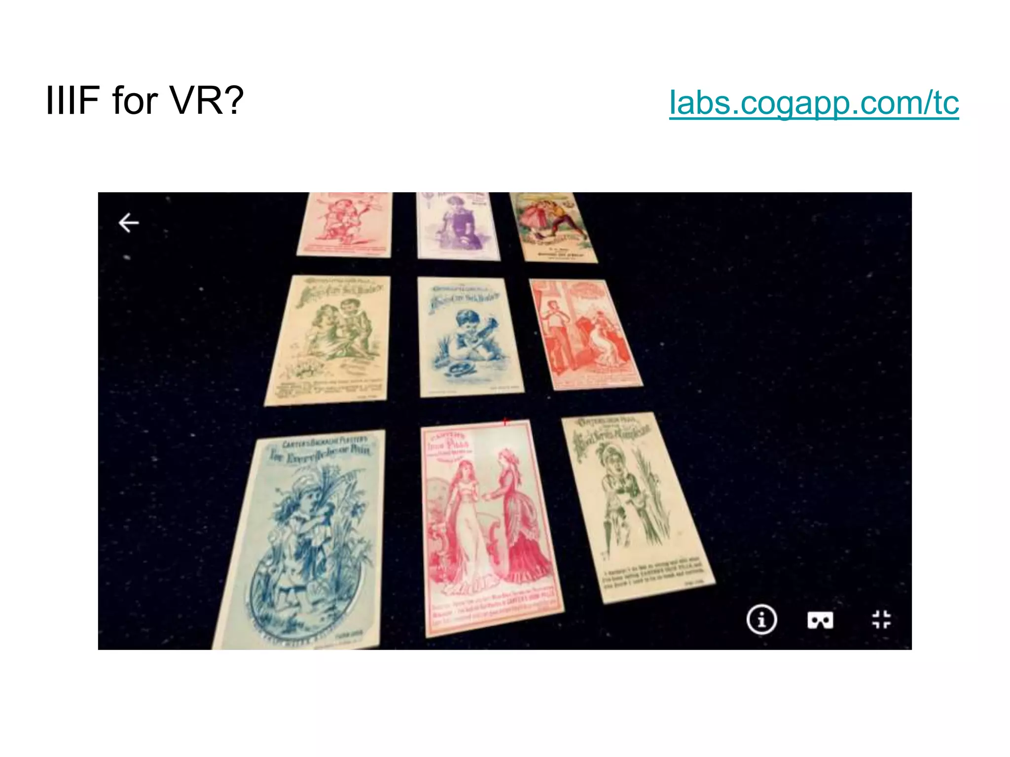 IIIF for VR? labs.cogapp.com/tc
 