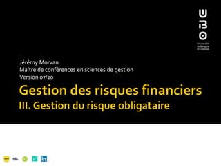 Jérémy Morvan
Maître de conférences en sciences de gestion
Version 07/20
1
 