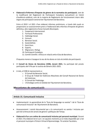 IS.REG.3/2022. Reglament per a l’Equitat de Gènere a l’Ajuntament de Barcelona
15
 Elaboració d’informes d’impacte de gèn...