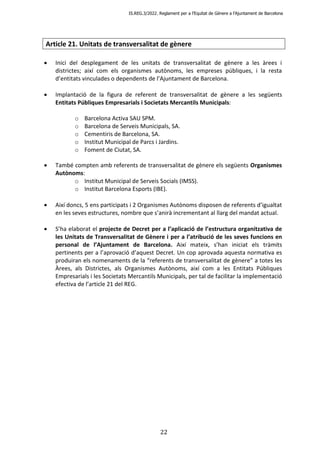 IS.REG.3/2022. Reglament per a l’Equitat de Gènere a l’Ajuntament de Barcelona
22
Article 21. Unitats de transversalitat d...