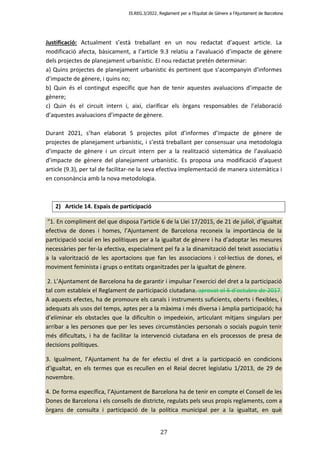 IS.REG.3/2022. Reglament per a l’Equitat de Gènere a l’Ajuntament de Barcelona
27
Justificació: Actualment s’està treballa...