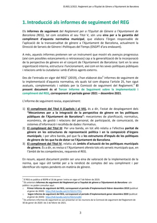 IS.REG.3/2022. Reglament per a l’Equitat de Gènere a l’Ajuntament de Barcelona
3
1.Introducció als informes de seguiment d...