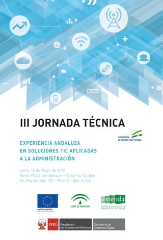 III Jornada Técnica : Experiencia andaluza en soluciones TIC aplicadas a la administración. 