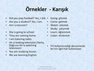 Örnekler - Karışık
HAKAN TOPUZOĞLU -
www.hakantopuzoglu.com.tr
 