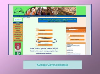 Kuldīgas Galvenā bibliotēka
 