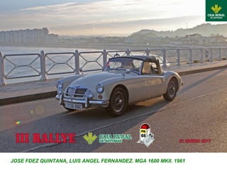 JOSE FDEZ QUINTANA, LUIS ANGEL FERNANDEZ. MGA 1600 MKII. 1961
 