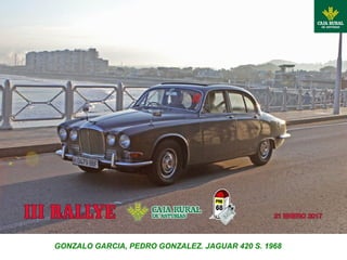 GONZALO GARCIA, PEDRO GONZALEZ. JAGUAR 420 S. 1968
 