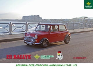 BENJAMIN LOPEZ, FELIPE URIA. MORRIS MINI 1275 GT. 1973
 
