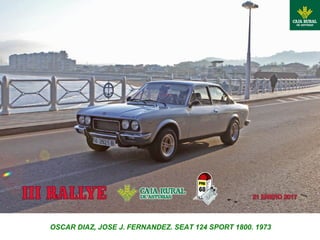 OSCAR DIAZ, JOSE J. FERNANDEZ. SEAT 124 SPORT 1800. 1973
 