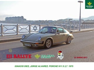 IGNACIO DIEZ, JORGE ALVAREZ. PORCHE 911 S 2,7 1975
 