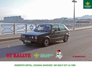 ROBERTO ORTAL, SUSANA SANCHEZ. VW GOLF GTI 1.6 1986
 