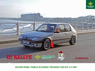VICTOR ROZA, PABLO ALVAREZ. PEUGEOT 205 GTI 1.6 1987
 