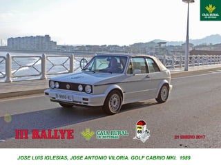 JOSE LUIS IGLESIAS, JOSE ANTONIO VILORIA. GOLF CABRIO MKI. 1989
 