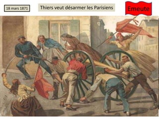 18 mars 1871 Thiers veut désarmer les Parisiens Emeute
Canons sur la butte Montmartre
 