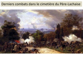 Derniers combats dans le cimetière du Père-Lachaise
 