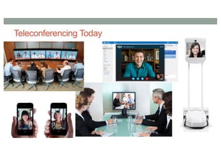 Remote Conferencing
• da
 