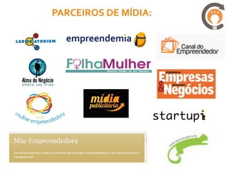 PARCEIROS DE MÍDIA:
 