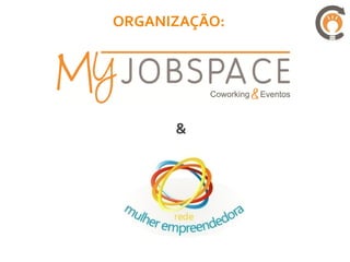 ORGANIZAÇÃO:




      &
 