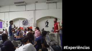 #Experiências#Experiências
 