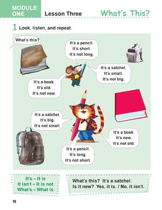 18
MODULE
ONE
It’s It is
It isn’t It is not
What’s What is
 