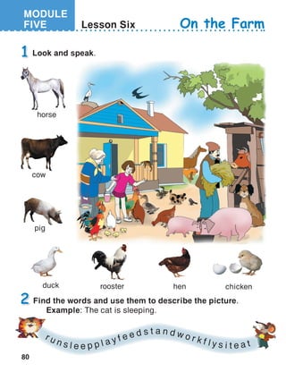 80
MODULE
FIVE
Find the words and use them to describe the picture.
 