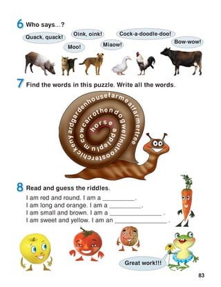 83
h
ors e
appl
eplum
cowcarr
othen d
ogwellnutr
oosterchic
kenyardgard
enhousefarme
atfarmertree
 