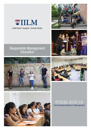 1
PGDM 2016-18
Post Graduate Diploma In Management
Responsible Management
Education
 