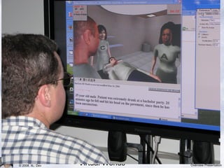 Team Training in
Virtual Worlds© 2008, IIL: Dev Overview Presentation
 