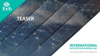 ©International Institute for Learning, Inc. All rights reserved.©International Institute for Learning, Inc. All rights reserved.
TEASER
 