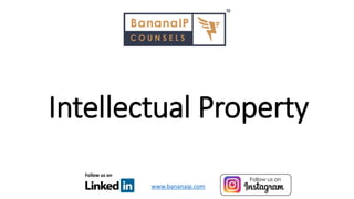 Intellectual Property
www.bananaip.com
 