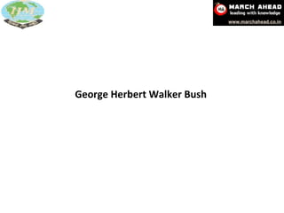 George Herbert Walker Bush 