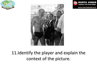 11.Identify the player and explain the context of the picture. 