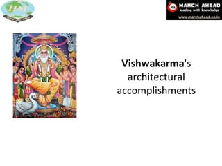 Vishwakarma 's architectural accomplishments 
